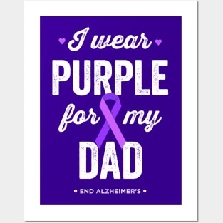 I Wear Purple For My Dad Alzheimer's Awareness Posters and Art